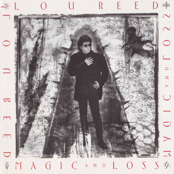 Lou Reed: Magic and Loss (1992)